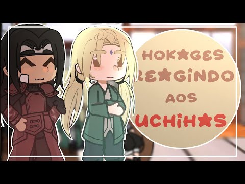 [2x] HOKAGES reagindo aos UCHIHAS (gc- naruto) pt-br