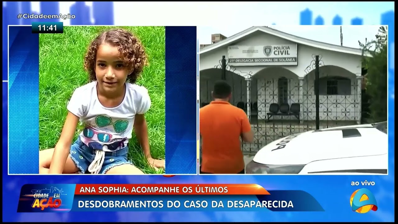Cidade em Ação - Acompanhe os últimos desdobramentos do caso de Ana Sophia - Parte 1