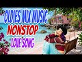 Oldies Mix Music/Nonstop Sayawan/Love Song Hit's#remix2026 