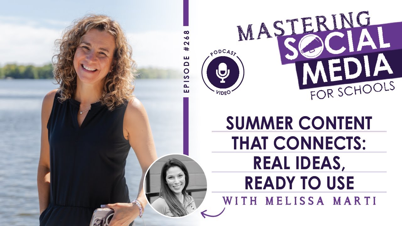 Summer Content That Connects: Real Ideas, Ready to Use with Melissa Marti