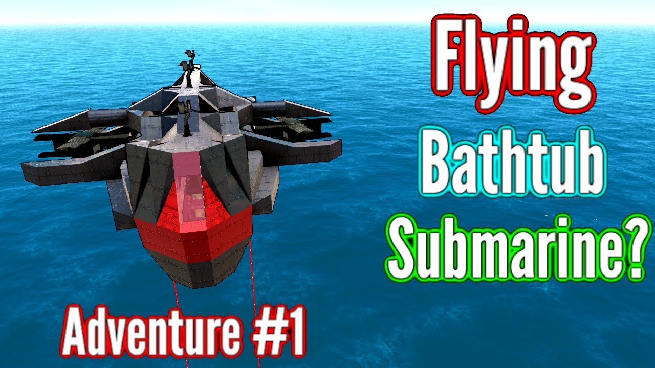 Flying EMP BATHTUB & Submarine! 1 FtD Adventure Mode YouTube