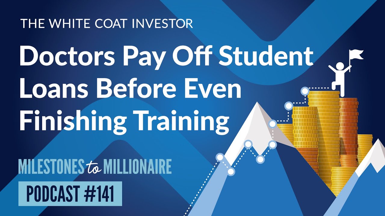 MtoM Podcast 141 Doctors Pay Off Student Loans Before Even Finishing mtom-podcast-141-doctors-pay-off-student-loans-before-even-finishing
