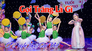 Gọi Trăng Là Gì - Trần Bảo An & CLB Nghệ thuật Sen Việt | Vầng Trăng Cổ Tích