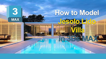 3ds Max Modeling Tutorial | Jesolo Lido Villa by Richard Meier