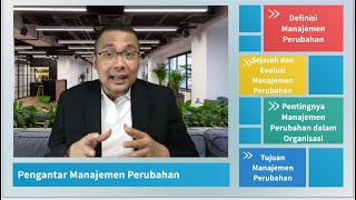 Bab 1: Pengantar Manajemen Perubahan - Manajemen Perubahan dan Pengembangan Organisasi Bab 1: Pengantar Manajemen Perubahan - Manajemen Perubahan dan Pengembangan Organisasi
