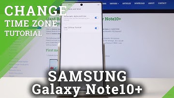 How to Select Time Zone in SAMSUNG Galaxy Note 10+ - Change Date & Time