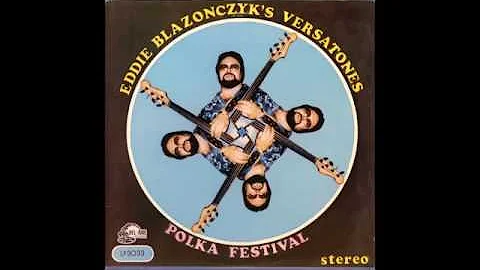 Eddie Blazonczyk's Versatones - Hupaj Siupaj Polka [1980s Polka]