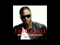 Taio Cruz - Break Your Heart (feat. Ludacris) [HQ] {Lyrics}