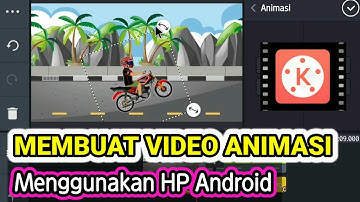 Cara Membuat Video Animasi di Android | Tutorial Kinemaster #5