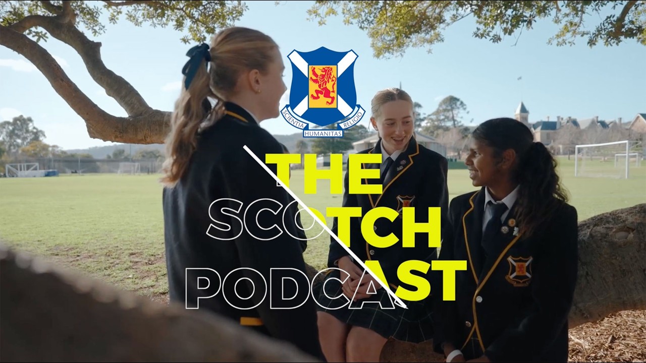 The Scotch Podcast #49: International Women's Day, a very talented Dux and some words to live by