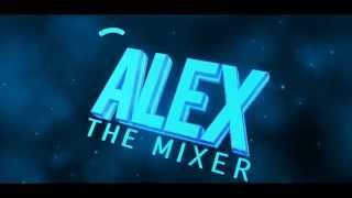 AlextheMixer Intro *Entry* \\ Fusion4G