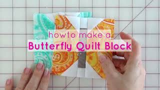 How to Make an Easy Butterfly Quilt Block