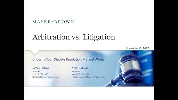 Arbitration vs. Litigation: Choosing Your Dispute Resolution Method Wisely