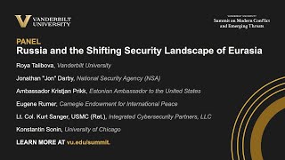 Vanderbilt Summit Session   Russia and the Shifting Security Landscape of Eurasia