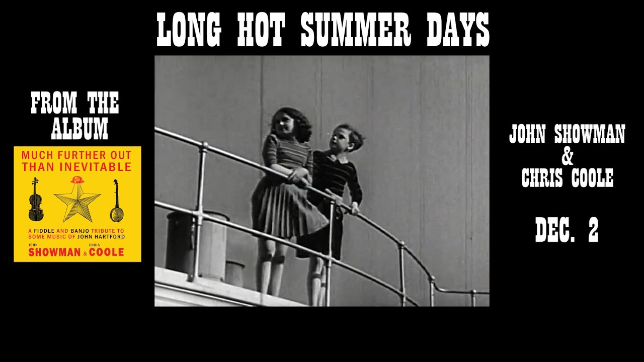 LONG HOT SUMMER DAYS YouTube