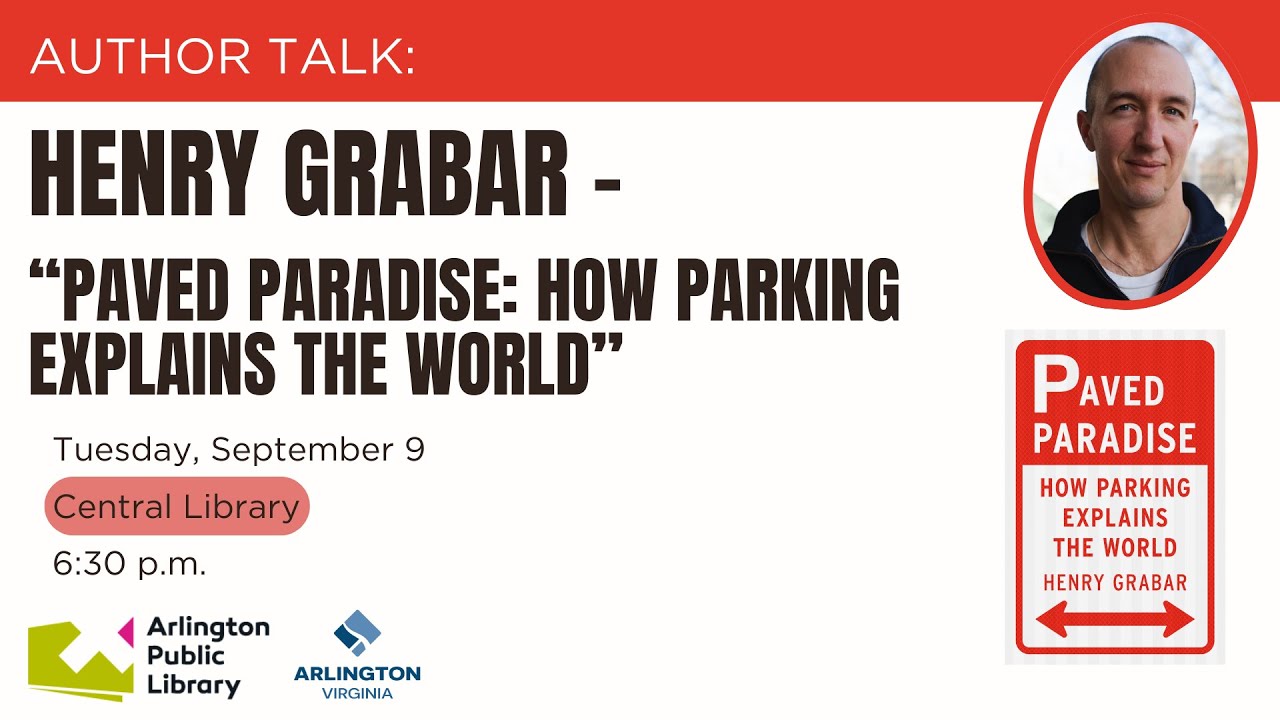 Author Talk | Henry Grabar - "Paved Paradise: How Parking Explains the World"