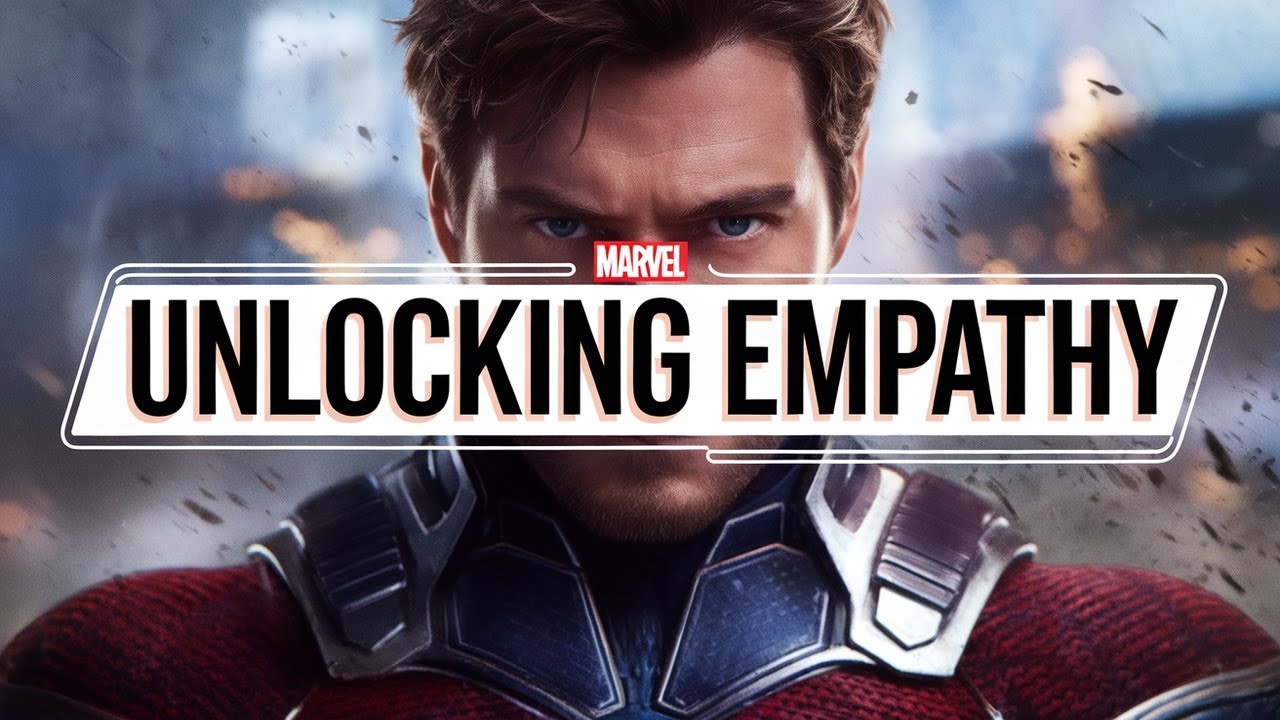 EMPATHY CHANGES EVERYTHING in Marvel Life Lessons!