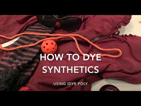 Dyeing Synthetics with iDye Poly 