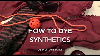 Dyeing Synthetics with iDye Poly 