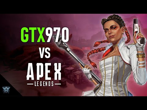 Can a GTX 970 really run Apex Legends? - YouTube