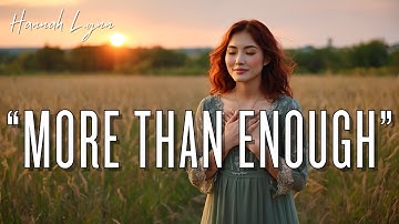 More Than Enough — Worship Song 2025 (Official Music Video)