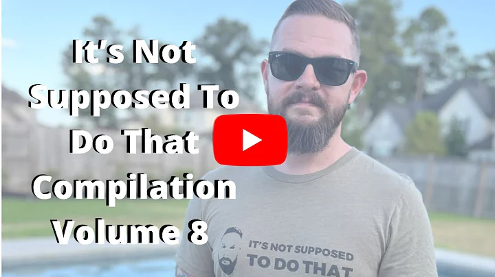 “It’s not supposed to do that” Compilation Volume 8