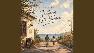 Download Lagu Tentang Kita Berdua Download Lagu Tentang Kita Berdua