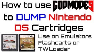 How to Use Godmode9 - to Dump Nintendo DS Cartridges for Flashcarts/Emus/TWLoader + Backup Saves!