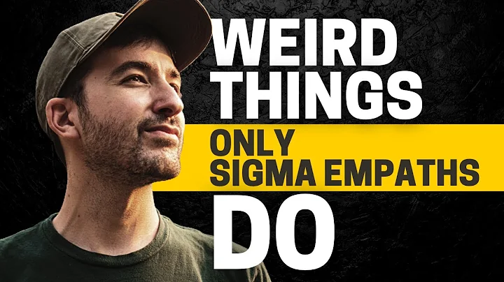 10 Weird Things Only Sigma Empaths do
