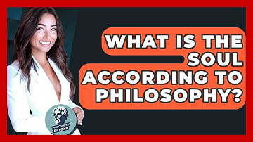 What Is The Soul According To Philosophy? - Philosophy Beyond