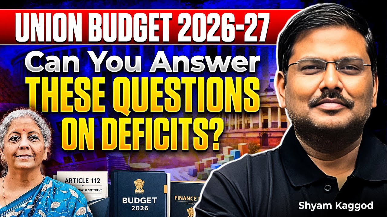 MCQs On Deficits - Fiscal, Revenue, Primary Deficits: UNION BUDGET 2026-27 | UPSC Prelims 2026