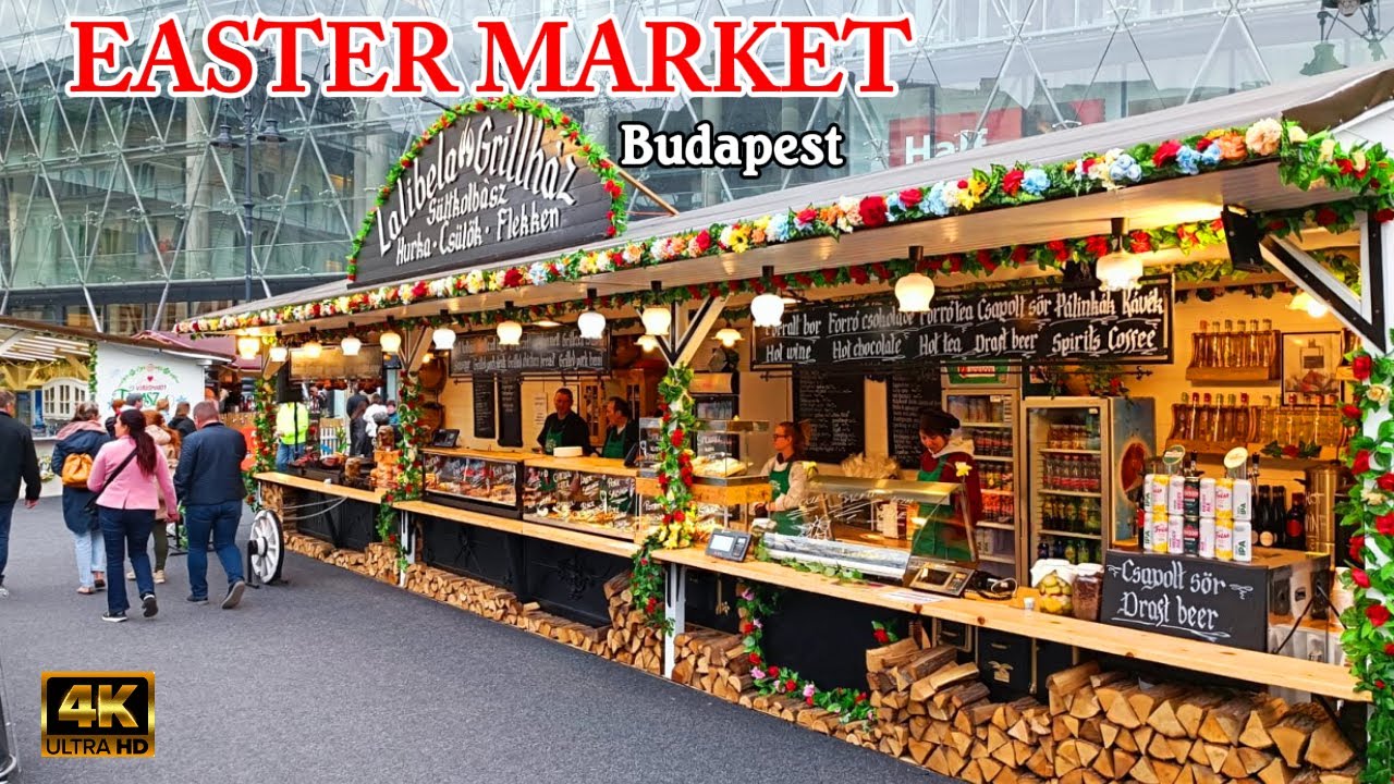 The Best Easter Markets in Europe: A Taste of Tradition| Hungarian Easter Market 🇭🇺