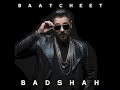 BAATCHEET - BADSHAH Mp3 Song