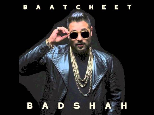 BAATCHEET - BADSHAH