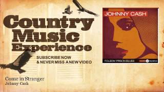 Video thumbnail of "Johnny Cash - Come in Stranger - Country Music Experience"