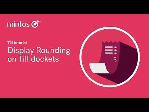 Display Rounding on Till Dockets in Minfos