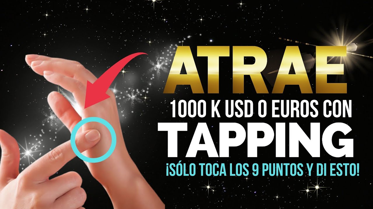 💸Tapping EFT - PARA ATRAER 1k usd o euros ¡Ahora! - 💸Terapia de tapping ...