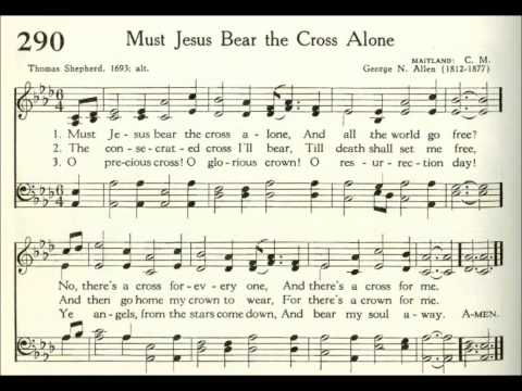 Must Jesus Bear the Cross Alone (Maitland) - YouTube