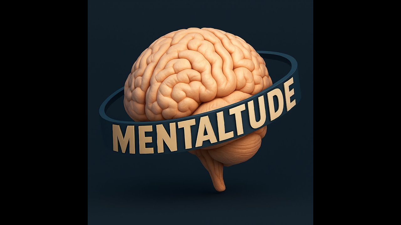 The “Mentaltude” Movement Explained