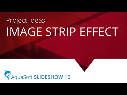 AquaSoft SlideShow 10: Image strip effect