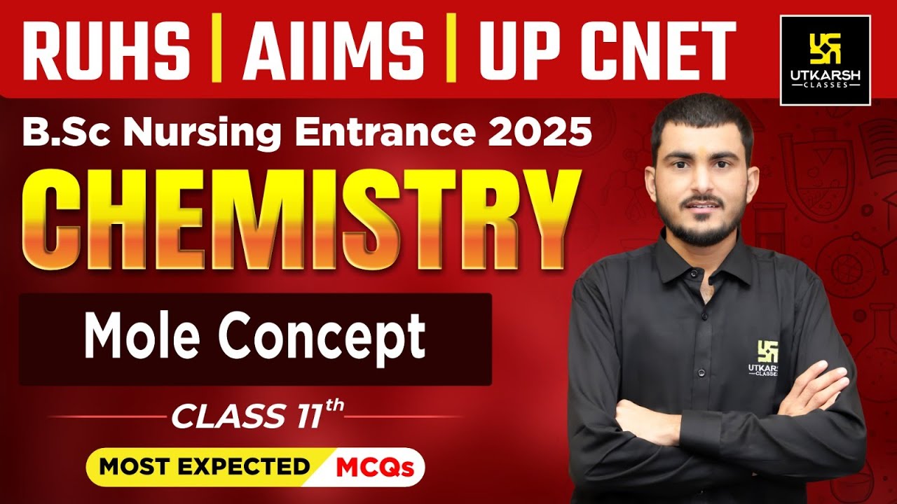 Mole Concept | Chemistry | Class 11 |  BSc Nursing Entrance Exams 2025 | Dr. Manohar Sir
