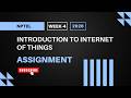 Introduction to Internet of Things | NPTEL Week 4 Assignment Answers 2026