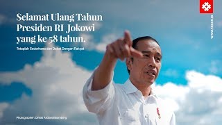 Selamat Ulang Tahun Presiden Jokowi yang ke-58 Tahun