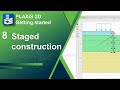 Staged Construction Mode: Staging - Getting Started with PLAXIS 2D - Part 8/11