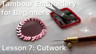 Tambour Embroidery for Beginners Lesson 7 Cutwork Tutorial by Olsjona Embroidery 18,248 views 1 year ago 6 minutes, 18 seconds