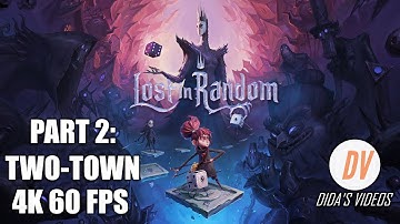 Lost in Random Playthrough Part 2: Two Town (PC 4K 60 FPS)