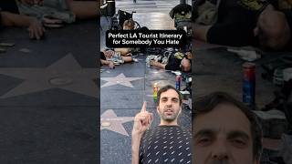 Perfect La Tourist Itinerary For Somebody You Hate