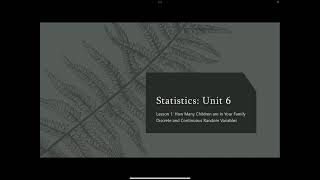 Unit 6 Lesson 1 How many children are in your family Discrete & Continuous Random Variables