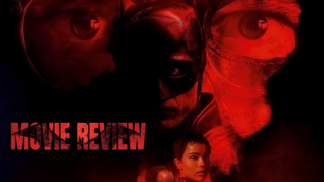 The Batman - Movie Review (Non-spoiler)