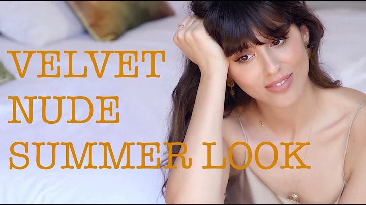 VELVET NUDE SUMMER LOOK